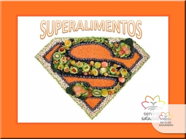 SABÍAS QUE... EXISTEN SUPER ALIMENTOS?